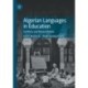 Algerian Languages in Education: Conflicts and Reconciliation