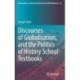 Discourses of Globalisation, and the Politics of History School Textbooks
