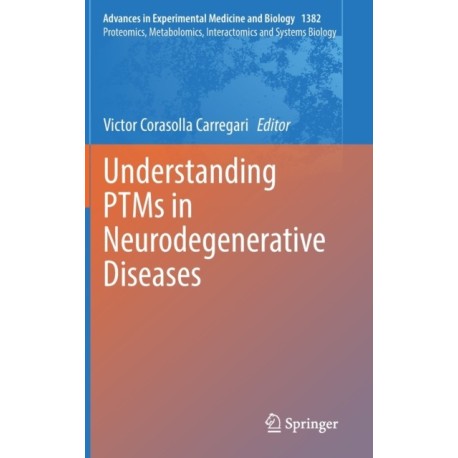 Understanding PTMs in Neurodegenerative Diseases