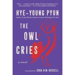 The Owl Cries: A Novel