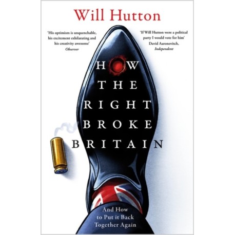 This Time No Mistakes: How to Remake Britain