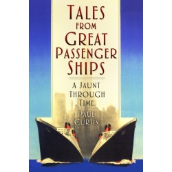 Tales from Great Passenger Ships: A Jaunt Through Time