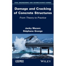 Damage and Cracking of Concrete Structures: From Theory to Practice