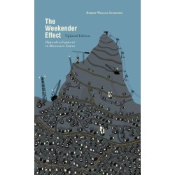 The Weekender Effect: Hyperdevelopment in Mountain Towns  Updated Edition
