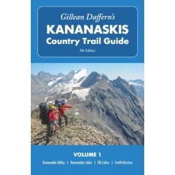 Gillean Daffern's Kananaskis Country Trail Guide  5th Edition, Volume 1: Kananaskis Valley  Kananaskis Lakes  Elk Lakes  Smith-Dorrien