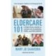 Eldercare 101: A Practical Guide to Later Life Planning, Care, and Wellbeing, 2nd edition