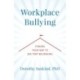 Workplace Bullying: Finding Your Way to Big Tent Belonging