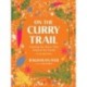 On the Curry Trail: Chasing the Flavor That Seduced the World