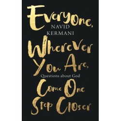 Everyone, Wherever You Are, Come One Step Closer: Questions about God