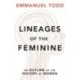 Lineages of the Feminine: An Outline of the History of Women