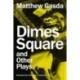 Dimes Square and Other Plays