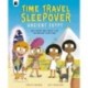 Time Travel Sleepover: Ancient Egypt: Eat, Sleep and Party Like an Ancient Egyptian!