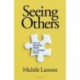 Seeing Others: How to Redefine Worth in a Divided World