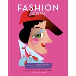 Fashion Icons: A Celebration of Fashion's Legendary Designers