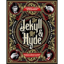 The New Annotated Strange Case of Dr. Jekyll and Mr. Hyde
