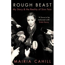 Rough Beast: My Story and the Reality of Sinn Fein