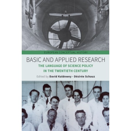 Basic and Applied Research: The Language of Science Policy in the Twentieth Century