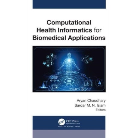 Computational Health Informatics for Biomedical Applications