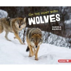 On the Hunt with Wolves