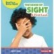 The Sense of Sight: A First Look