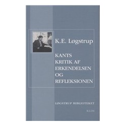Kants kritik af erkendelsen og refleksionen: Løgstrup Biblioteket