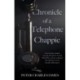 Chronicle of a Telephone Chappie