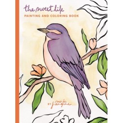Sweet Life Painting and Coloring Book