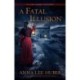 A Fatal Illusion