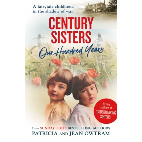 Century Sisters: Our Hundred Years