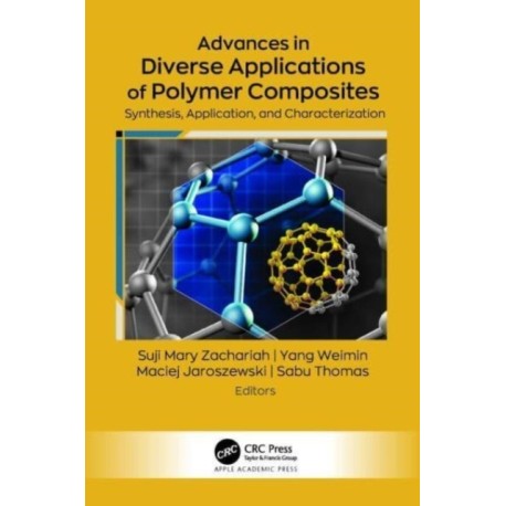 Advances in Diverse Applications of Polymer Composites: Synthesis, Application, and Characterization