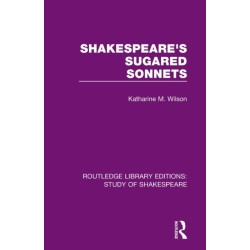 Shakespeare’s Sugared Sonnets
