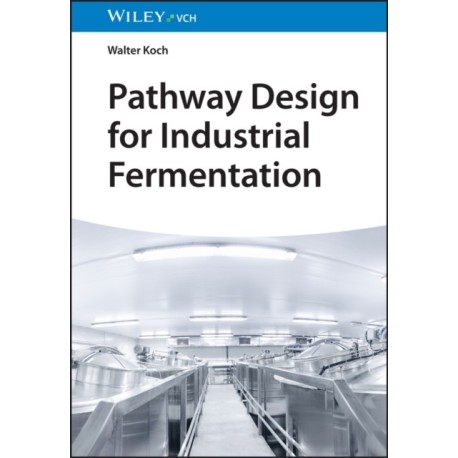 Pathway Design for Industrial Fermentation