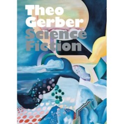 Theo Gerber: Science Fiction
