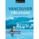 Vancouver Like a Local: By the People Who Call It Home