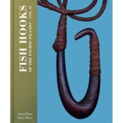 Fish Hooks of the Pacific Islands: Vol. II