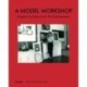 A Model Workshop: Margaret Lowengrund and The Contemporaries: Margaret Lowengrund and The Contemporaries