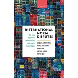 International Norm Disputes: The Link between Contestation and Norm Robustness