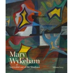 Mary Wykeham: Surrealist out of the Shadows