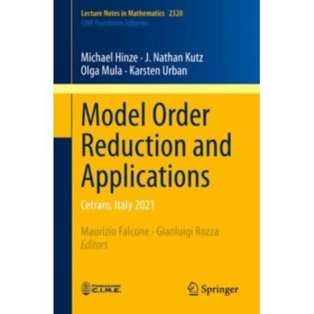 Model Order Reduction and Applications: Cetraro, Italy 2021