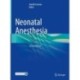 Neonatal Anesthesia