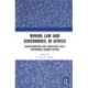 Mining Law and Governance in Africa: Transformation and Innovation for a Sustainable Mining Sector