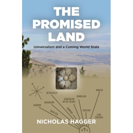 Promised Land, The: Universalism and a Coming World State