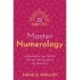 21 Days to Master Numerology: Understand Your Inner Self and Find Your True Purpose with Your Birth Chart