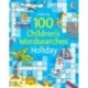 100 Children's Wordsearches: Holiday
