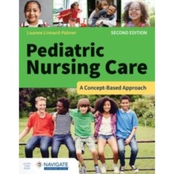 Pediatric Nursing Care: a Concept-Based Approach