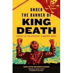 Under the Banner of King Death: Pirates of the Atlantic, A Graphic Novel