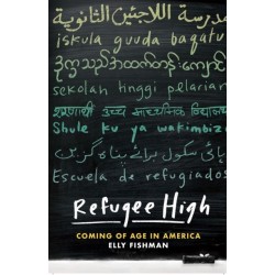 Refugee High: Coming of Age in America