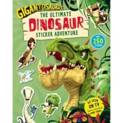Gigantosaurus – The Ultimate Dinosaur Sticker Adventure: Packed with 200 stickers!