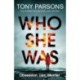 Who She Was: The addictive new psychological thriller from the no.1 bestselling author...can you guess the twist?