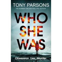 Who She Was: The addictive new psychological thriller from the no.1 bestselling author...can you guess the twist?